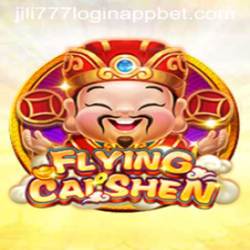Experience the Thrill of FlyingCaiShen on Jili777 Login App