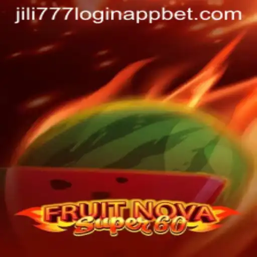 Discover the Thrill of FruitNovaSuper60 With Jili777 Login App