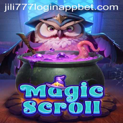 Discover the Enchanting World of MagicScroll and the Convenience of jili777 Login App