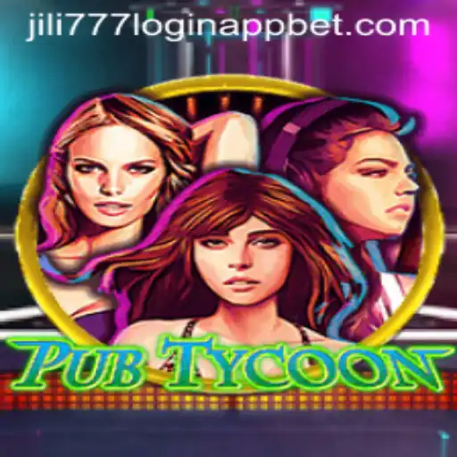 Exploring the Exciting World of PubTycoon and the jili777 Login App
