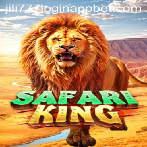 Discover the Thrill of SafariKing and Get Started with jili777 Login App