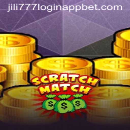 Explore ScratchMatch and the Jili777 Login App: A Comprehensive Guide